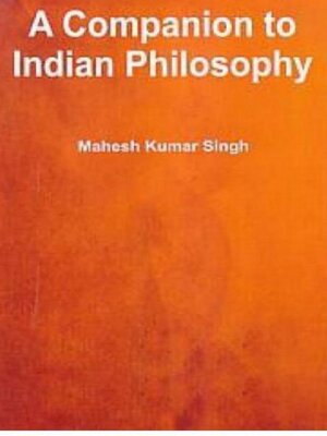 cover image of A Companion to Indian Philosophy